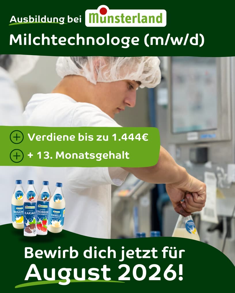 Recruiting-Anzeige der Molkerei M&uuml;nsterland: Ausbildung zum Milchtechnologen (m/w/d) ab August 2026, bis zu 1.444 Euro plus 13. Monatsgehalt