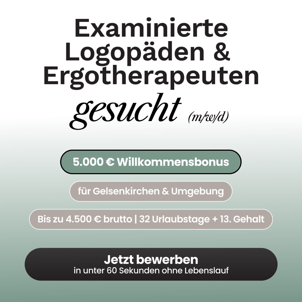 Recruiting-Anzeige: Examinierte Logop&auml;den und Ergotherapeuten (m/w/d) f&uuml;r Gelsenkirchen gesucht, 5.000 Euro Willkommensbonus