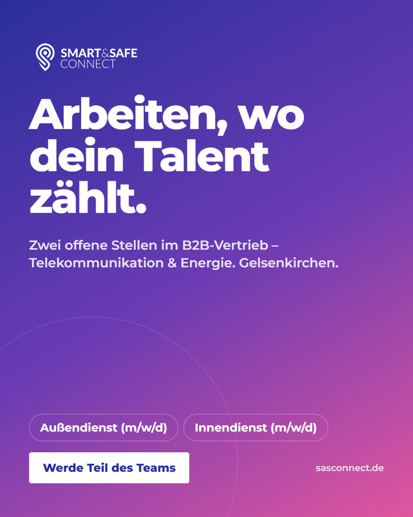 Recruiting-Anzeige von Smart & Safe Connect: zwei offene Stellen im B2B-Vertrieb in Gelsenkirchen, Au&szlig;endienst und Innendienst (m/w/d)