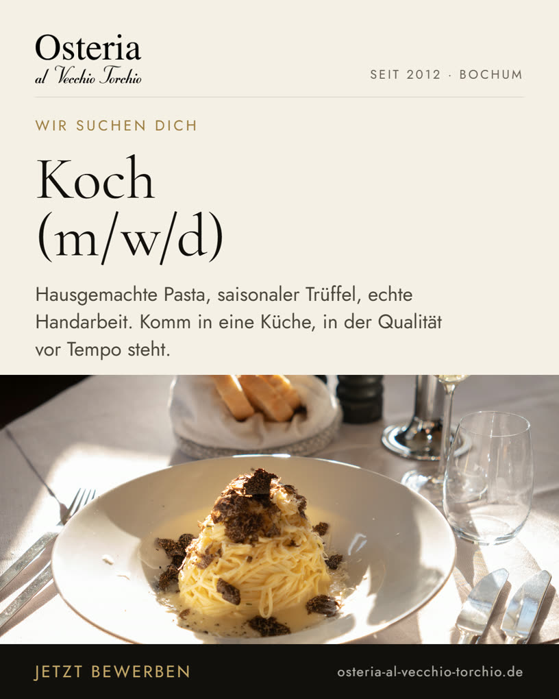 Recruiting-Anzeige der Osteria al Vecchio Torchio: Koch (m/w/d) gesucht, hausgemachte Pasta und saisonaler Tr&uuml;ffel in Bochum
